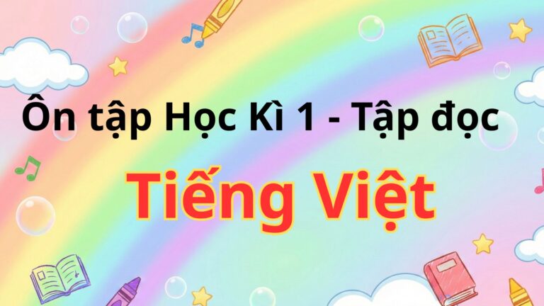 Ôn tập học kỳ 1 – Tập đọc – Tiếng Việt Lớp 1